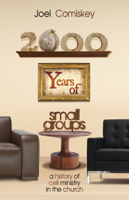 Joel Comiskey - 2000 Years of Small Groups artwork
