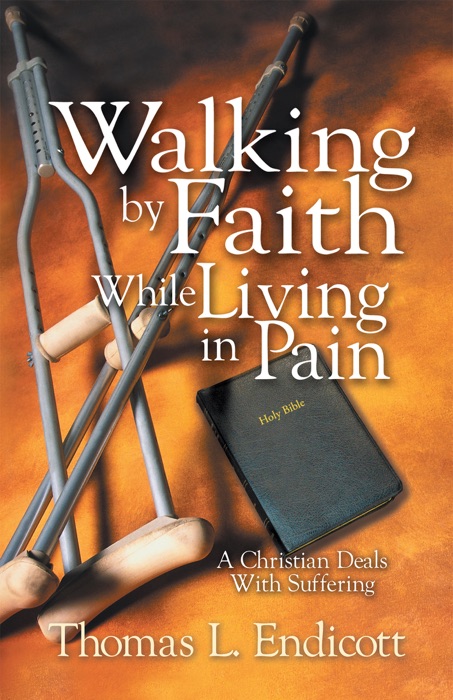 Walking by Faith While Living in Pain