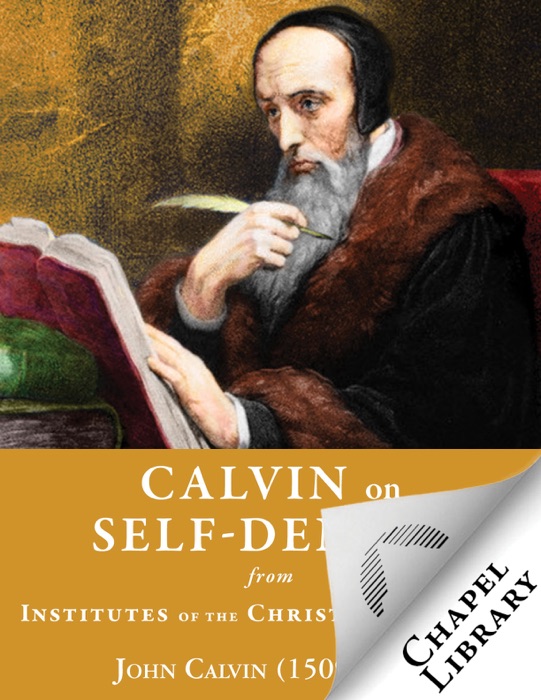 Calvin on Self-Denial