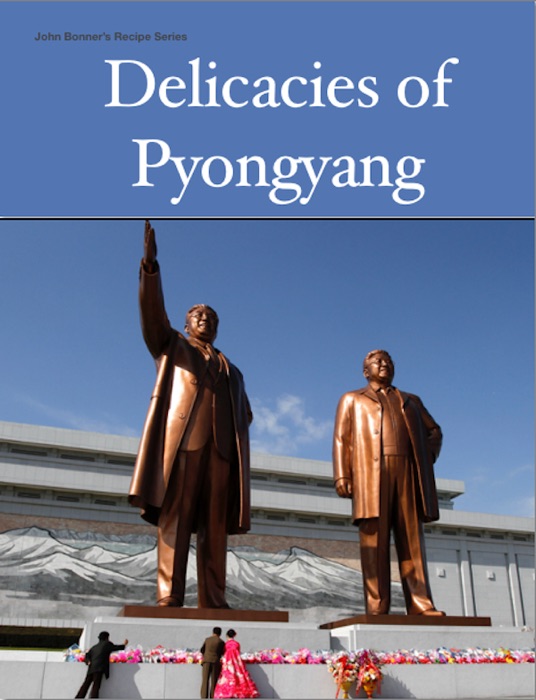 Delicacies of Pyongyang