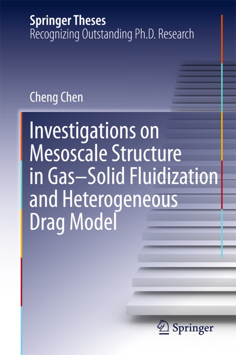 Investigations on Mesoscale Structure in Gas–Solid Fluidization and Heterogeneous Drag Model