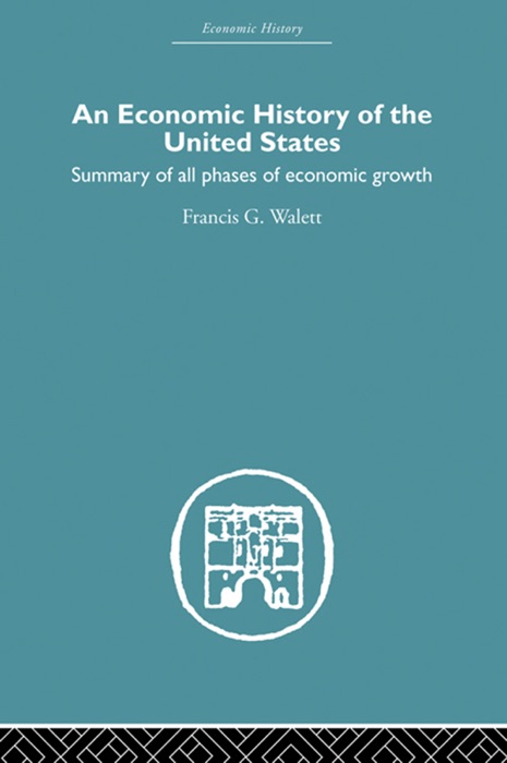 An Economic History of the United States Since 1783