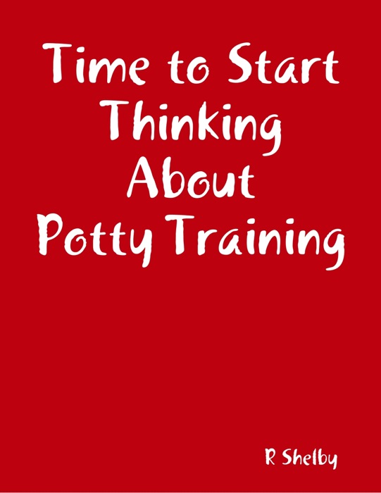 Time to Start Thinking About Potty Training
