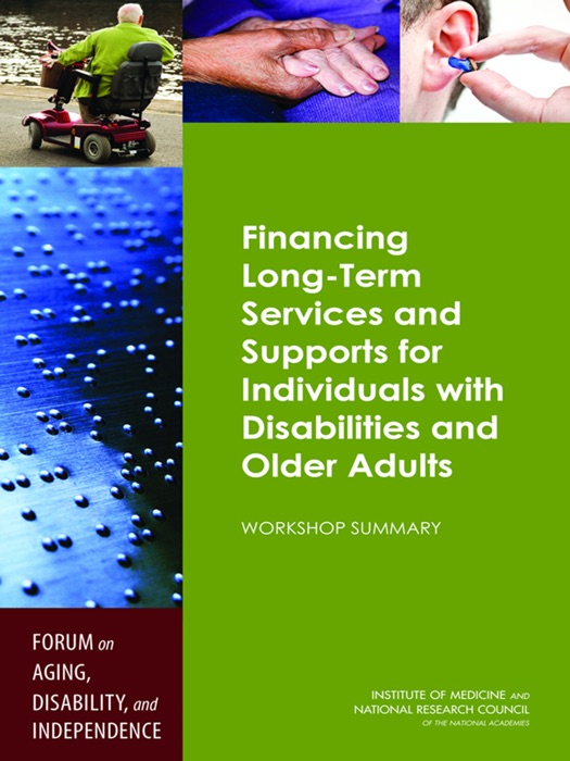 Financing Long-Term Services and Supports for Individuals with Disabilities and Older Adults