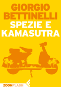 Spezie e kamasutra - Giorgio Bettinelli