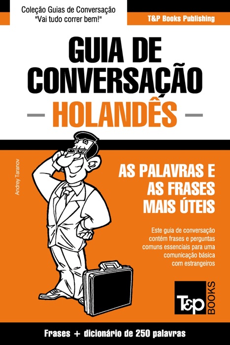 Guia de Conversação Português-Holandês e mini dicionário 250 palavras