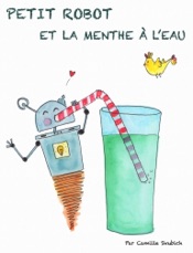 Download Petit robot et la menthe à l’eau