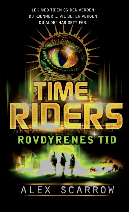Time Riders 2 – Rovdyrenes tid