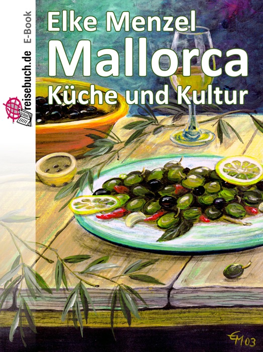 Mallorca Küche und Kultur