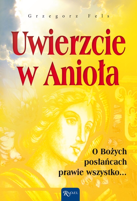 Uwierzcie w Anioła