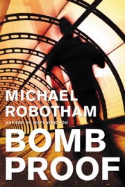 Bombproof - Michael Robotham