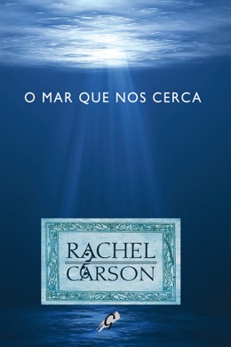 Capa do livro O Mar que nos Cerca de Rachel Carson