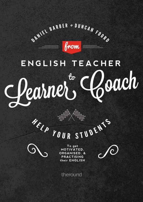 From English Teacher to Learner Coach