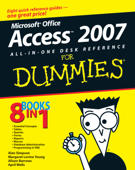 Microsoft Office Access 2007 All-in-One Desk Reference For Dummies - Alan Simpson, Margaret Levine Young, Alison Barrows, April Wells & Jim McCarter