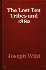 The Lost Ten Tribes and 1882