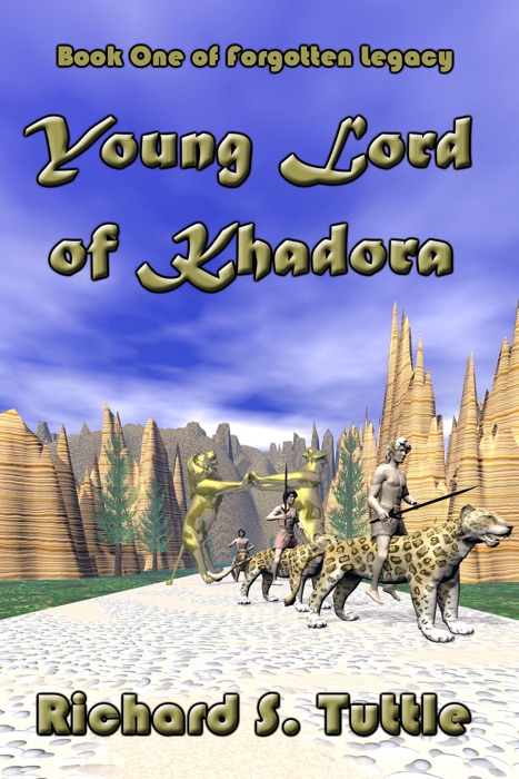 Young Lord of Khadora (Forgotten Legacy #1)