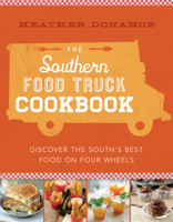 Heather Donahoe - The Southern Food Truck Cookbook artwork