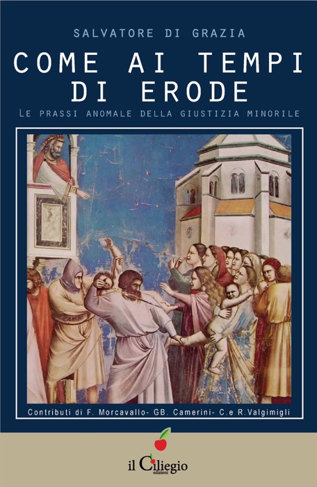 Come ai tempi di Erode. Le prassi anomale della giustizia minorile