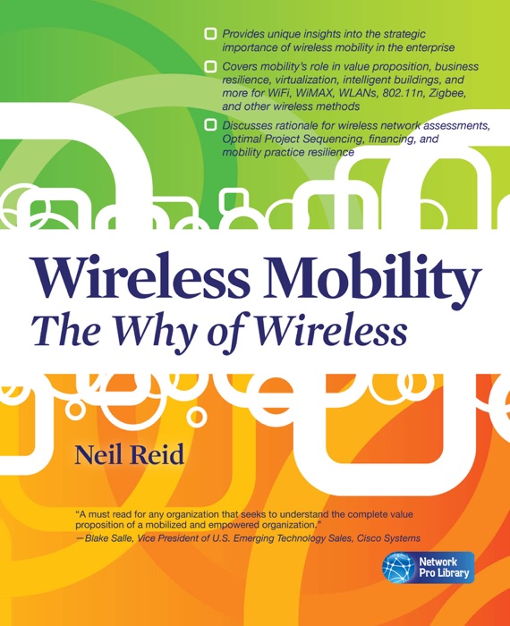 Wireless Mobility: The Why of Wireless