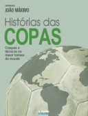 Histórias das Copas - O Globo & João Máximo