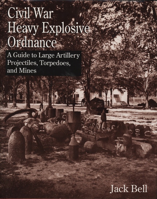 Civil War Heavy Explosive Ordnance