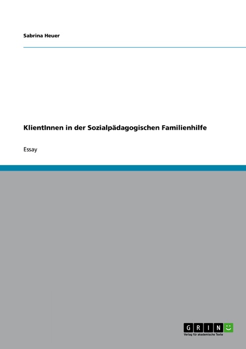 KlientInnen in der Sozialpädagogischen Familienhilfe