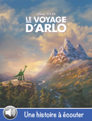 Le voyage d’Arlo, une histoire à écouter - Disney Book Group