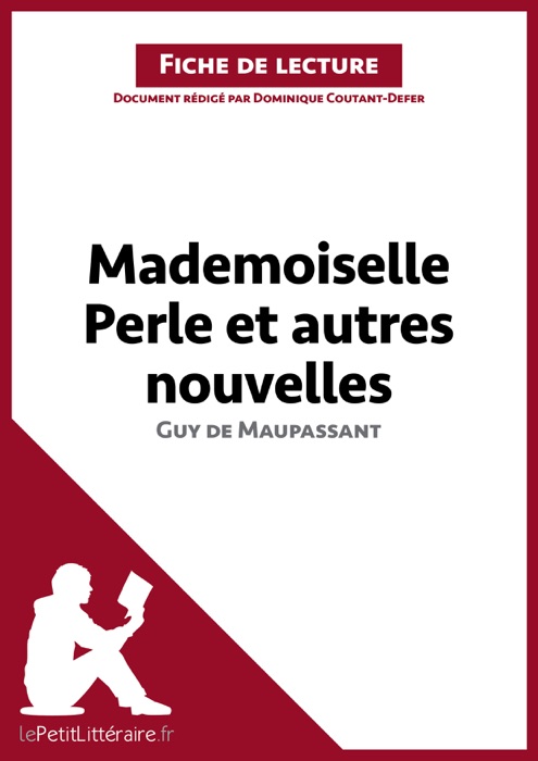 Mademoiselle Perle et autres nouvelles de Guy de Maupassant (Fiche de lecture)