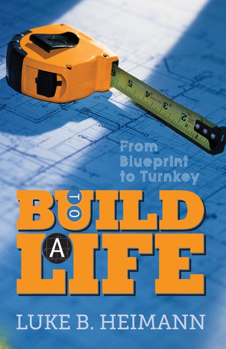 To Build a Life