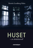 Huset - Kerstin Lundberg Hahn