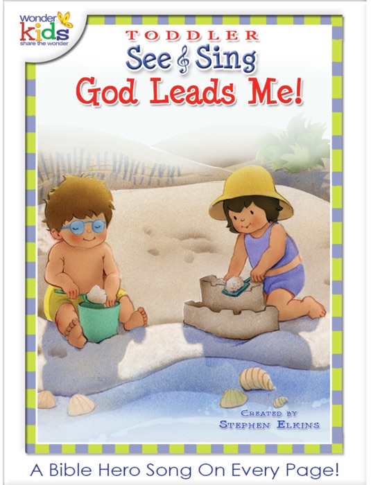 Toddlers See & Sing God Leads Me