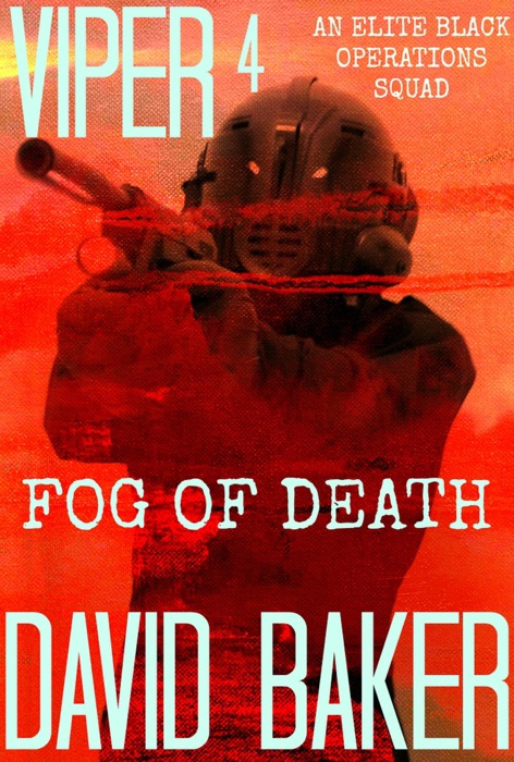 Viper 4 - Fog of Death