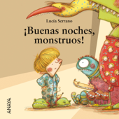 ¡Buenas noches, monstruos! - Lucía Serrano