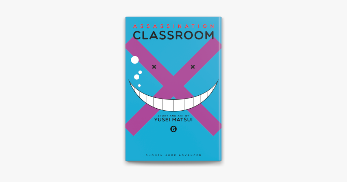 ‎Assassination Classroom, Vol. 6 on Apple Books