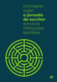 A Jornada do Escritor - Christopher Vogler