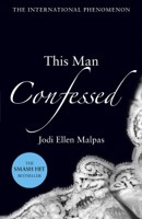 Jodi Ellen Malpas - This Man Confessed artwork