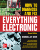 How to Diagnose and Fix Everything Electronic, Second Edition - Michael Jay Geier