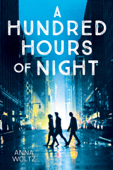 A Hundred Hours of Night - Anna Woltz