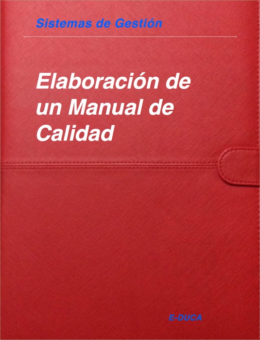 ISO 9001 Como Elaborar un Manual de Calidad