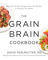 David Perlmutter - The Grain Brain Cookbook artwork