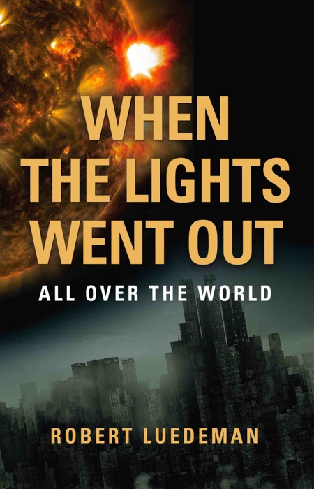 When the Lights Went Out---All Over the World