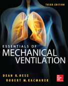 Essentials of Mechanical Ventilation, Third Edition - Dean R. Hess & Robert M. Kacmarek
