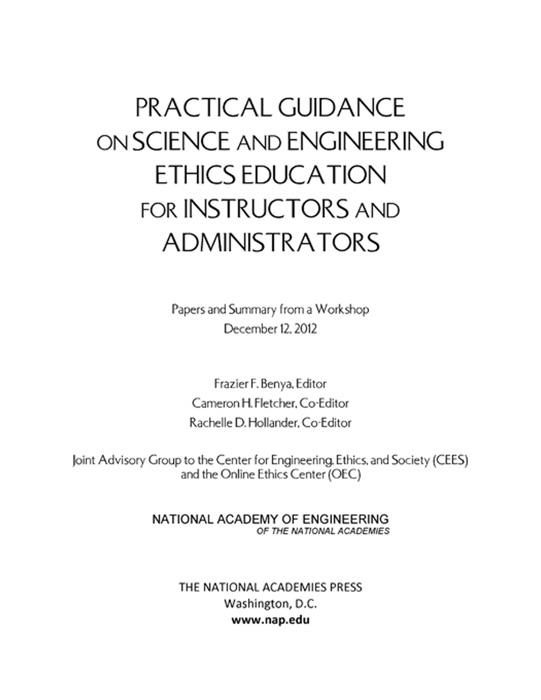 Practical Guidance on Science and Engineering Ethics Education for Instructors and Administrators: