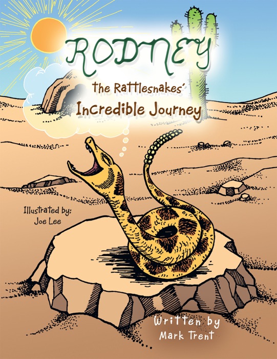 Rodney the Rattlesnakes' Incredible Journey