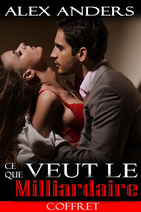 Ce que veut le Milliardaire (Coffret)