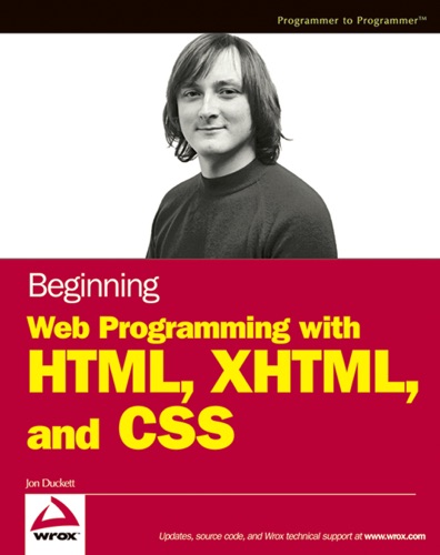 Beginning Web Programming with HTML XHTML and CSS