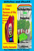 Witches and Ghosts: 2 Children's Short Stories [Preteen Ages 9-12] - Kathy Barnett