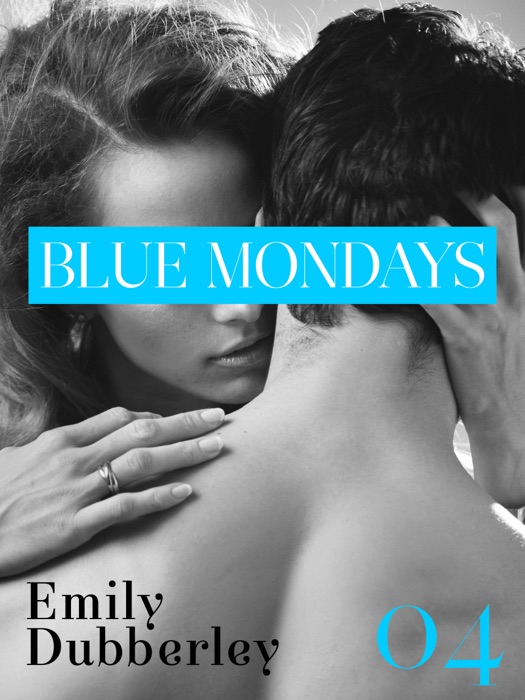 Blue Mondays - 4