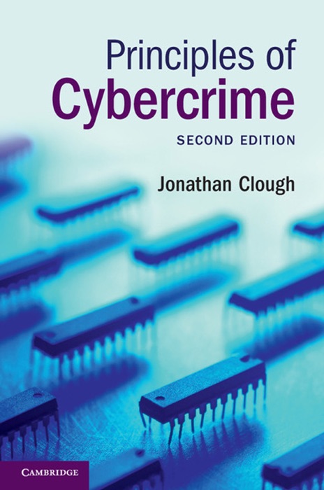 Principles of Cybercrime: Second Edition