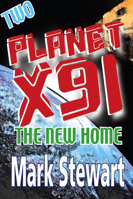 Planet X91 the New Home